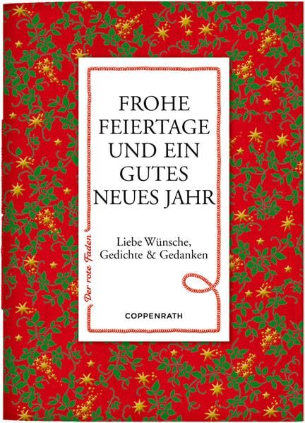 Frohe Feiertage und ein gutes neues Jahr: Liebe Wünsche, Gedichte & Gedanken (Der rote Faden) Poetry