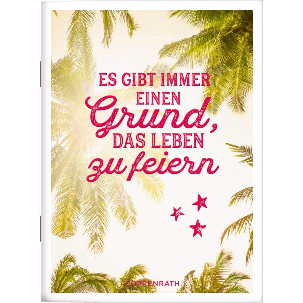 Es gibt immer einen Grund, das Leben zu feiern (Schicke Grüße) Lifestyle