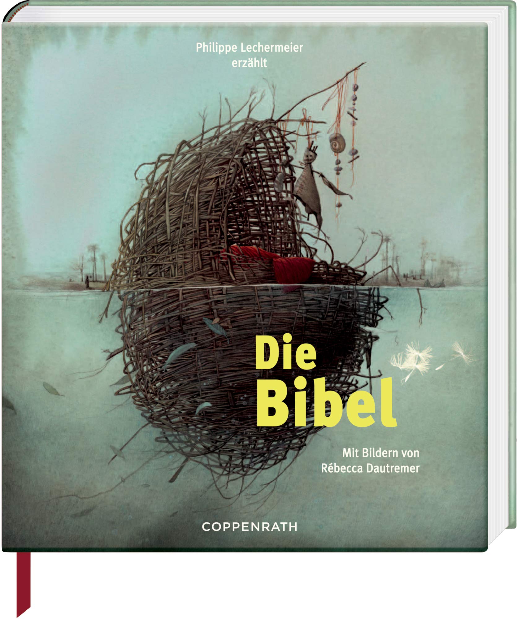 Die Bibel: Erzählt von Phillipe Lechermeier, mit Bildern von Rébecca Dautremer Religion & Esotericism