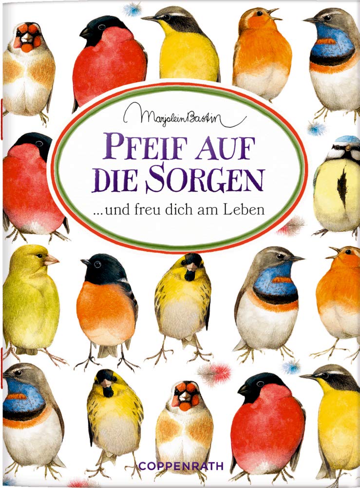 Pfeif auf die Sorgen: ... und freu dich am Leben (Schöne Grüße) Lifestyle