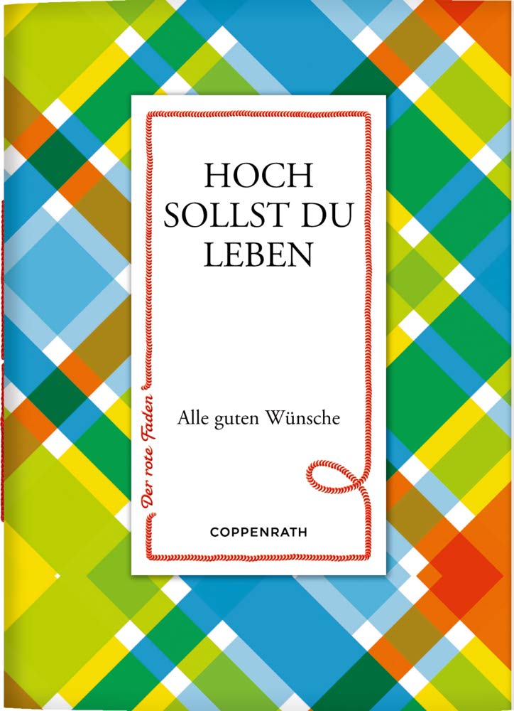 Hoch sollst du leben: Alle guten Wünsche (Der rote Faden) Poetry