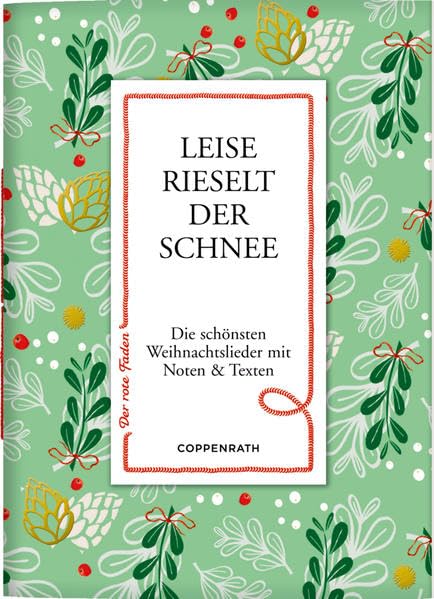 Leise rieselt der Schnee: Die schönsten Weihnachtslieder mit Noten & Texten (Der rote Faden) Sheet Music