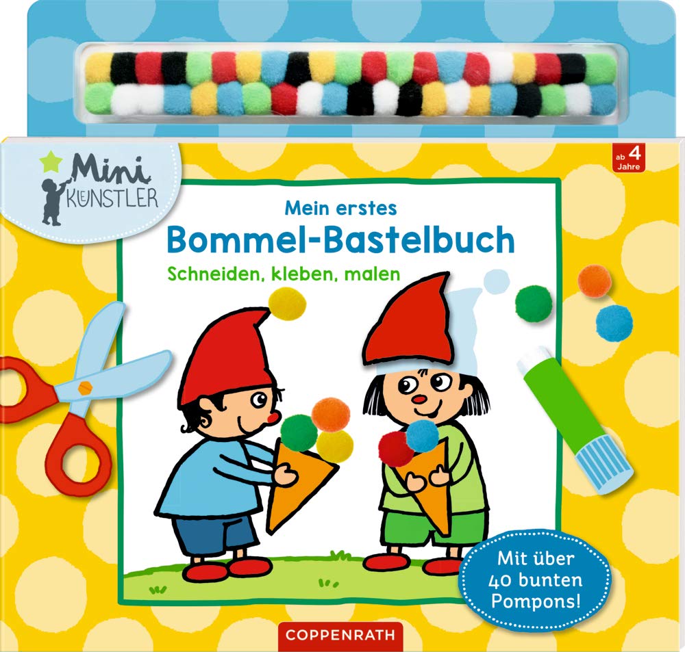 Mein erstes Bommel-Bastelbuch: Schneiden, kleben, malen (Mini-Künstler) Non-fiction
