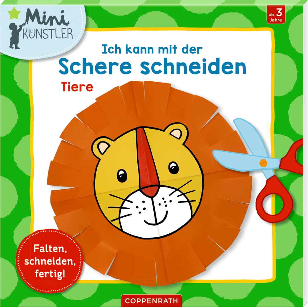 Ich kann mit der Schere schneiden: Tiere: Falten, schneiden, fertig! (Mini-Künstler) Hobbies & Crafts