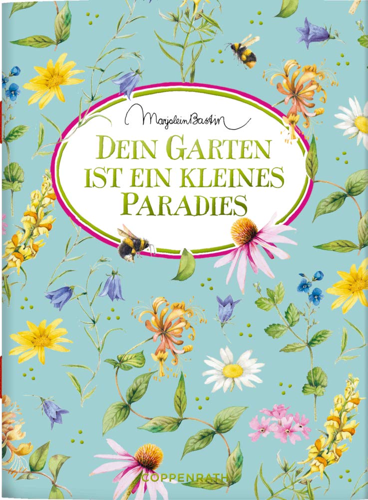 Dein Garten ist ein kleines Paradies (Schöne Grüße) Poetry