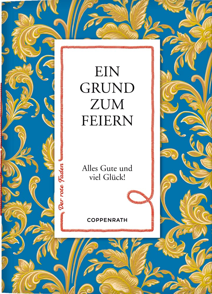 Ein Grund zum Feiern: Alles Gute und viel Glück! (Der rote Faden) Poetry