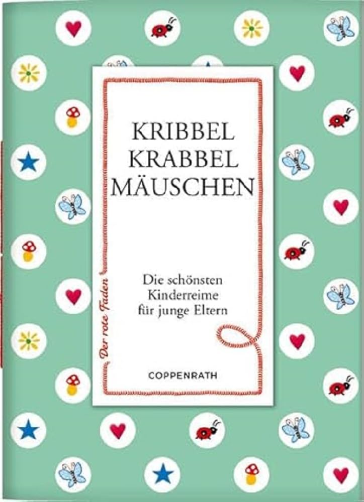 Kribbel krabbel Mäuschen: Die schönsten Kinderreime für junge Eltern (Der rote Faden) Lifestyle