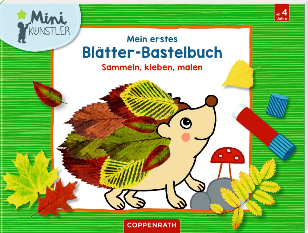 Mein erstes Blätter-Bastelbuch: Sammeln, kleben, malen (Mini-Künstler) Non-fiction