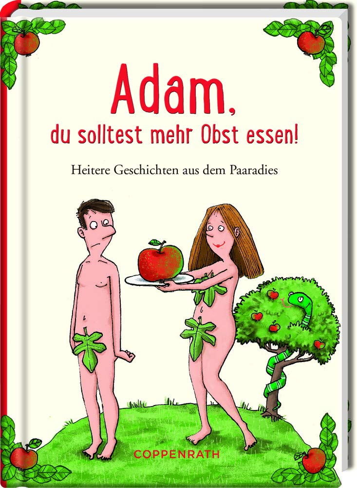 Adam, du solltest mehr Obst essen! Contemporary literature