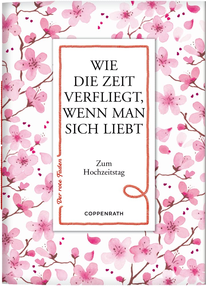 Wie die Zeit verfliegt, wenn man sich liebt: Zum Hochzeitstag (Der rote Faden) Partnership & Love