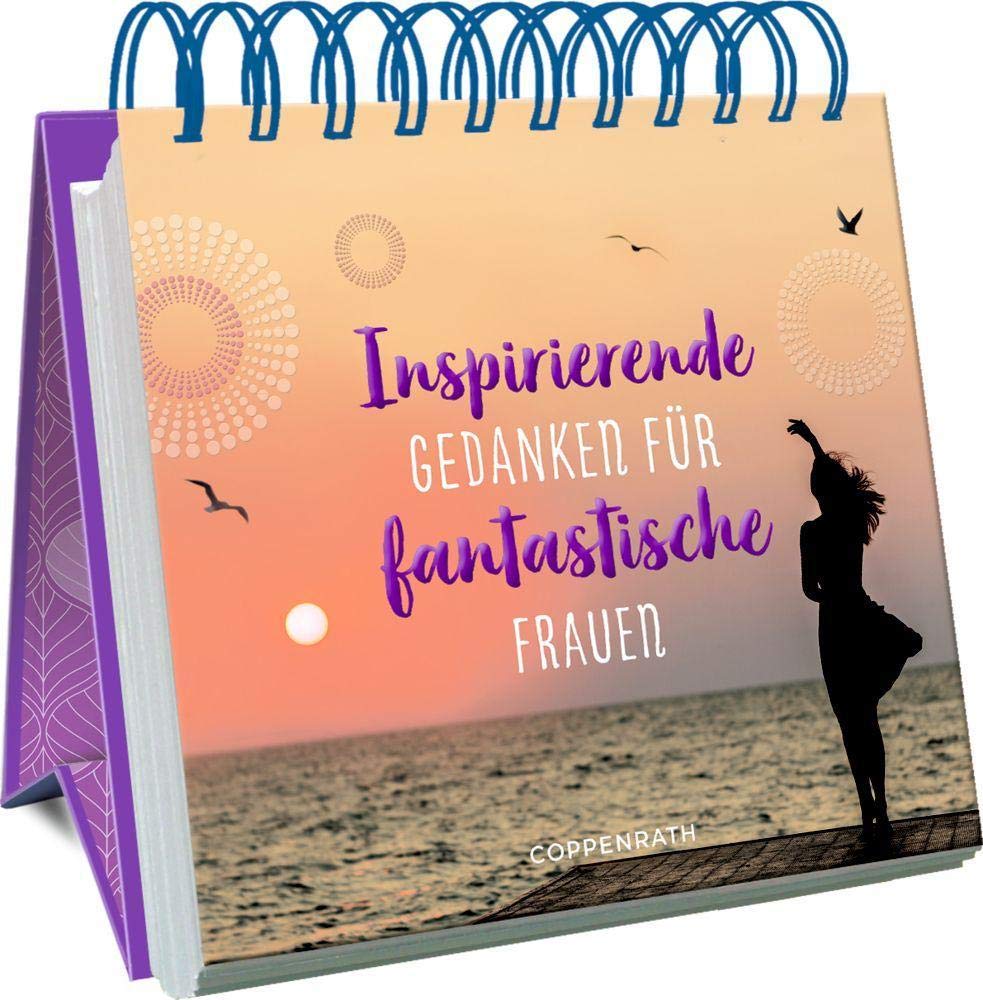Inspirierende Gedanken für fantastische Frauen (Spiralaufstellbuch) Lifestyle