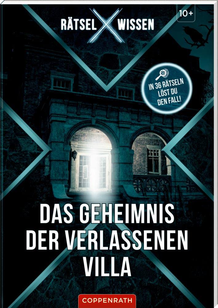 Rätsel X Wissen Das Geheimnis der verlassenen Villa: In 36 Rätseln löst du den Fall! Novels & Short Stories