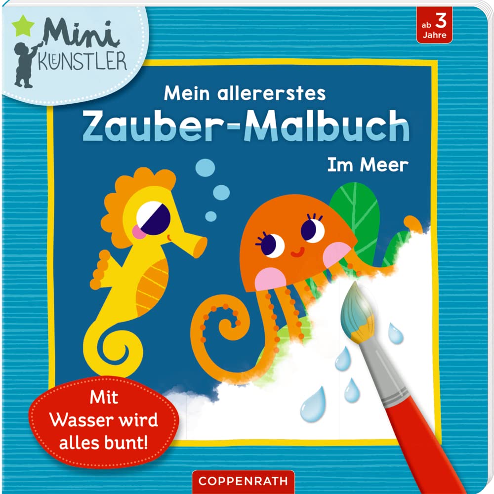 Mein allererstes Zauber-Malbuch: Im Meer: Mit Wasser wird alles bunt! (Mini-Künstler) Non-fiction