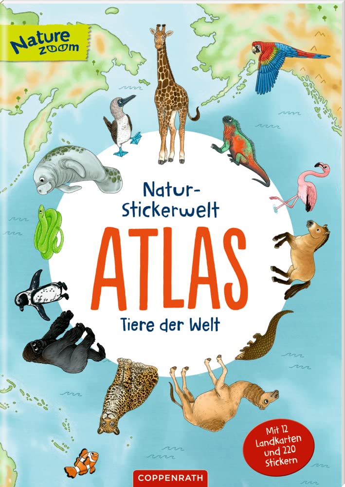 Natur-Stickerwelt - Atlas - Tiere der Welt Natural Sciences