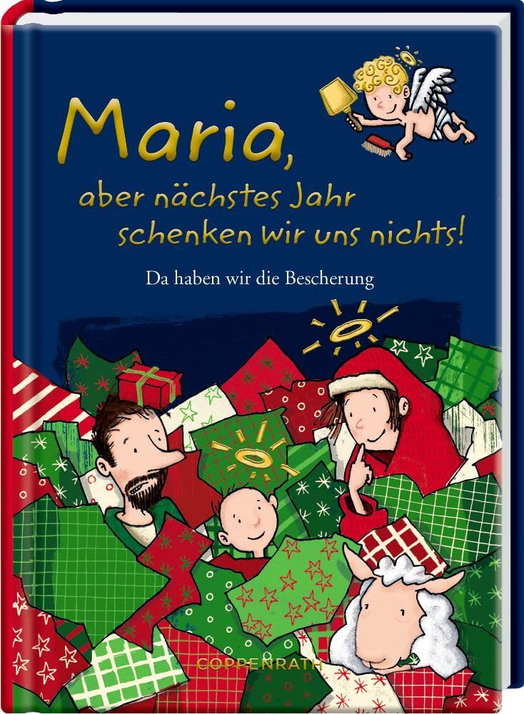 Maria, aber nächstes Jahr schenken wir uns nichts!: Da haben wir die Bescherung (Heitere Geschichten) Essays & Short Stories
