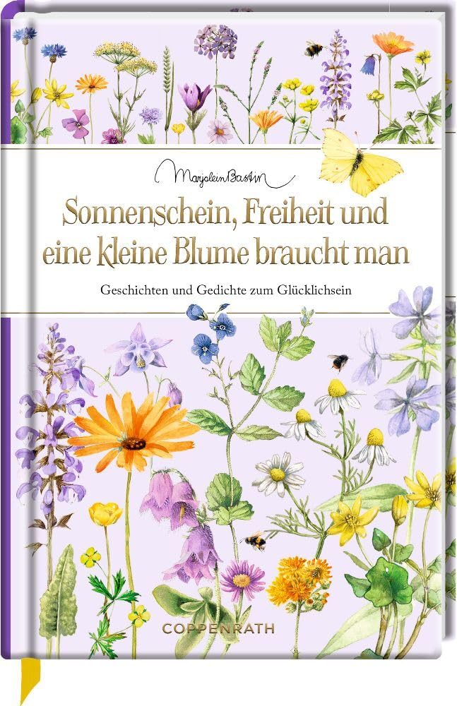 Sonnenschein, Freiheit und eine kleine Blume braucht man Contemporary literature