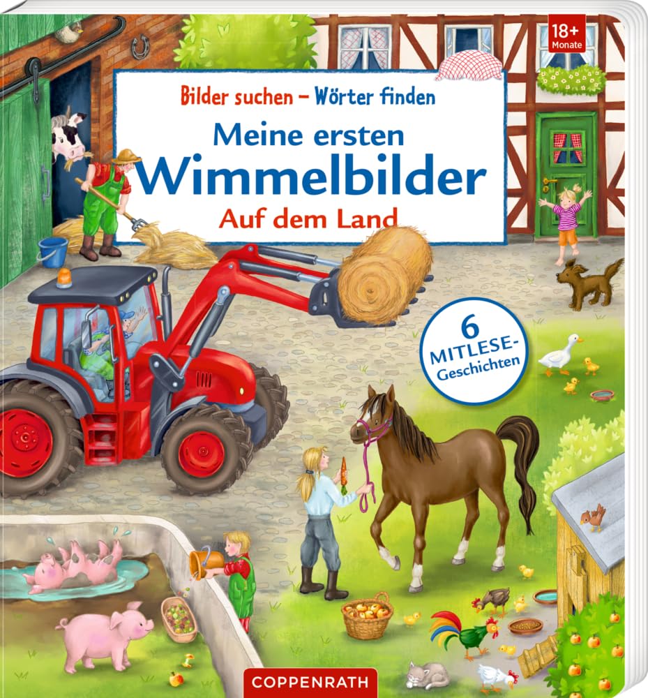Meine ersten Wimmelbilder: Auf dem Land: Sprechenlernen mit Mitlese-Geschichten, ab 18 Monate (Bilder suchen – Wörter finden) Non-fiction