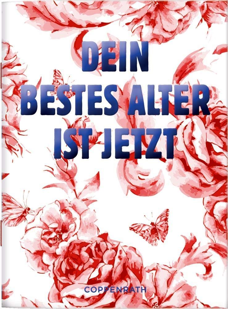 Dein bestes Alter ist jetzt (Schicke Grüße) Lifestyle