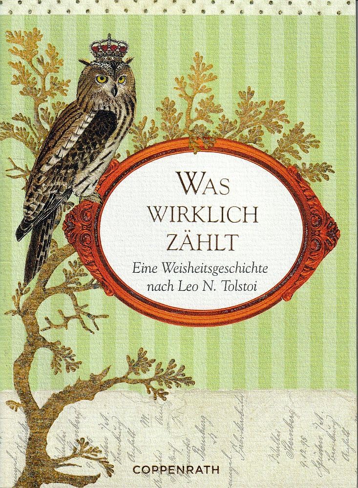 Was wirklich zählt: Eine Weisheitsgeschichte nach Leo N. Tolstoi (Schöne Grüße) Classics
