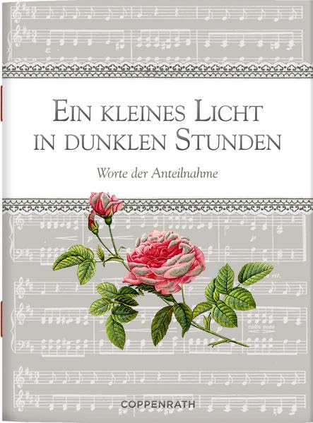 Ein kleines Licht in dunklen Stunden: Worte der Anteilnahme (Schöne Grüße) Death & Mourning