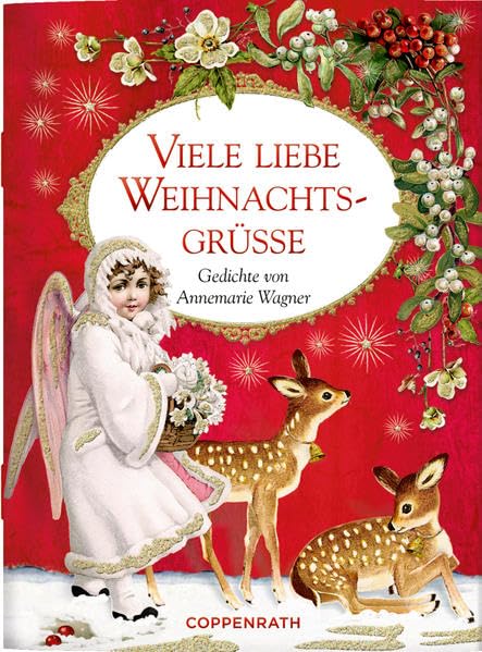 Viele liebe Weihnachtsgrüße: Gedichte von Annemarie Wagner (Schöne Grüße) Poetry