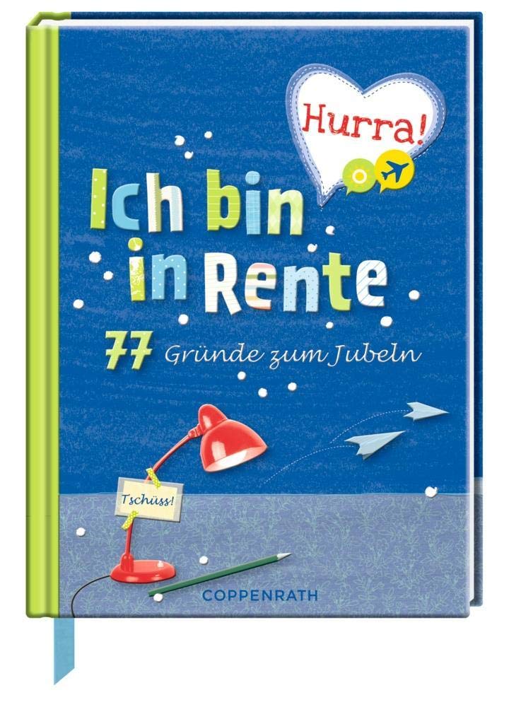 Hurra! Ich bin in Rente: 77 Gründe zum Jubeln Living & Furnishing