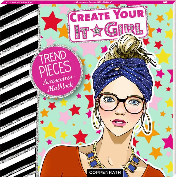 Create Your It-Girl: Trend-Pieces: Accessoires-Malblock Non-fiction