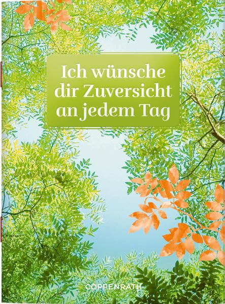 Product Image: Ich wünsche dir Zuversicht an jedem Tag (Schöne Grüße)