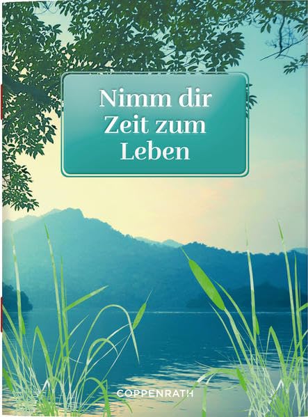 Product Image: Nimm dir Zeit zum Leben (Schöne Grüße)