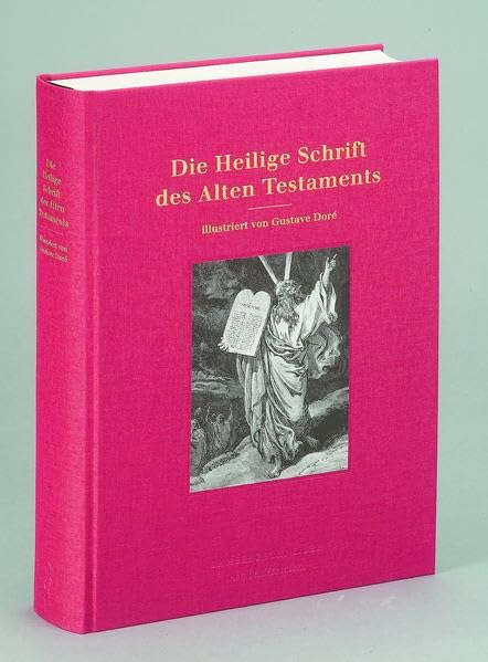 Die Heilige Schrift des Alten Testaments: illustriert von Gustave Doré Religion & Esotericism