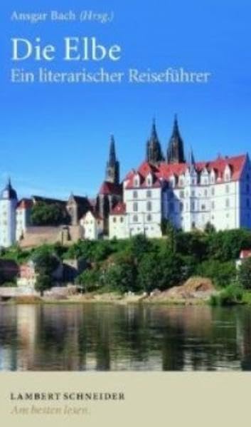 Die Elbe: Ein literarischer Reiseführer Contemporary literature