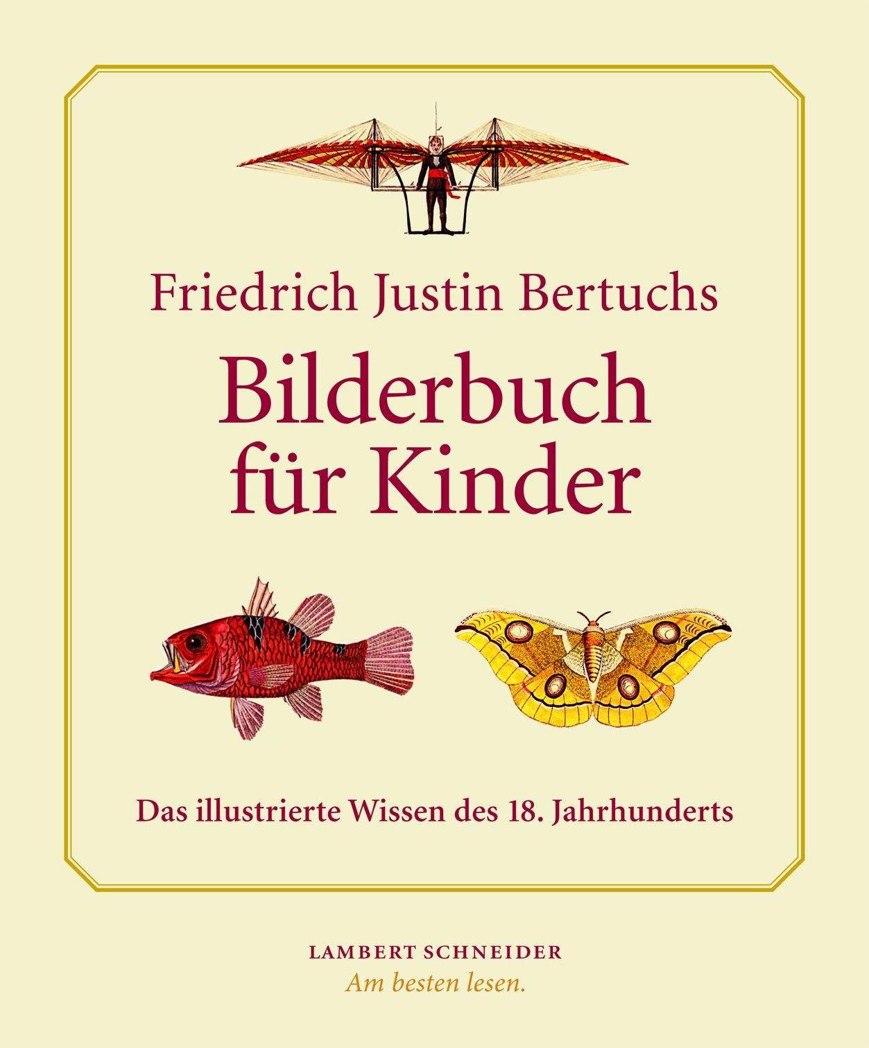 Friedrich Justin Bertuchs „Bilderbuch für Kinder": Das illustrierte Wissen des 18. Jahrhunderts Non-fiction