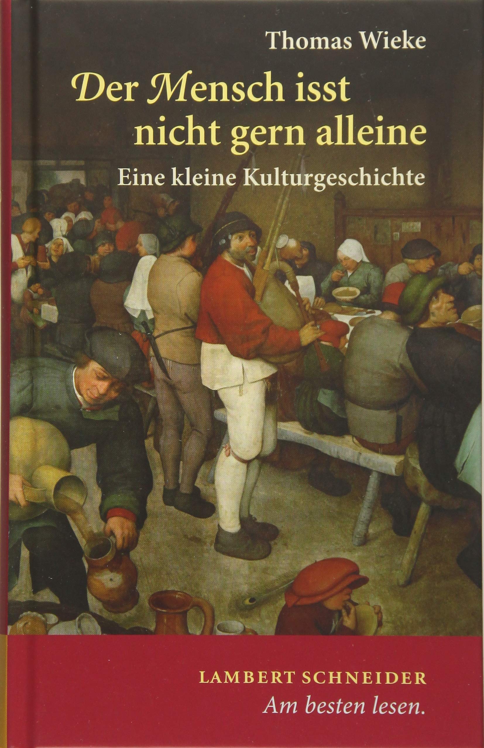 Der Mensch isst nicht gern alleine Books