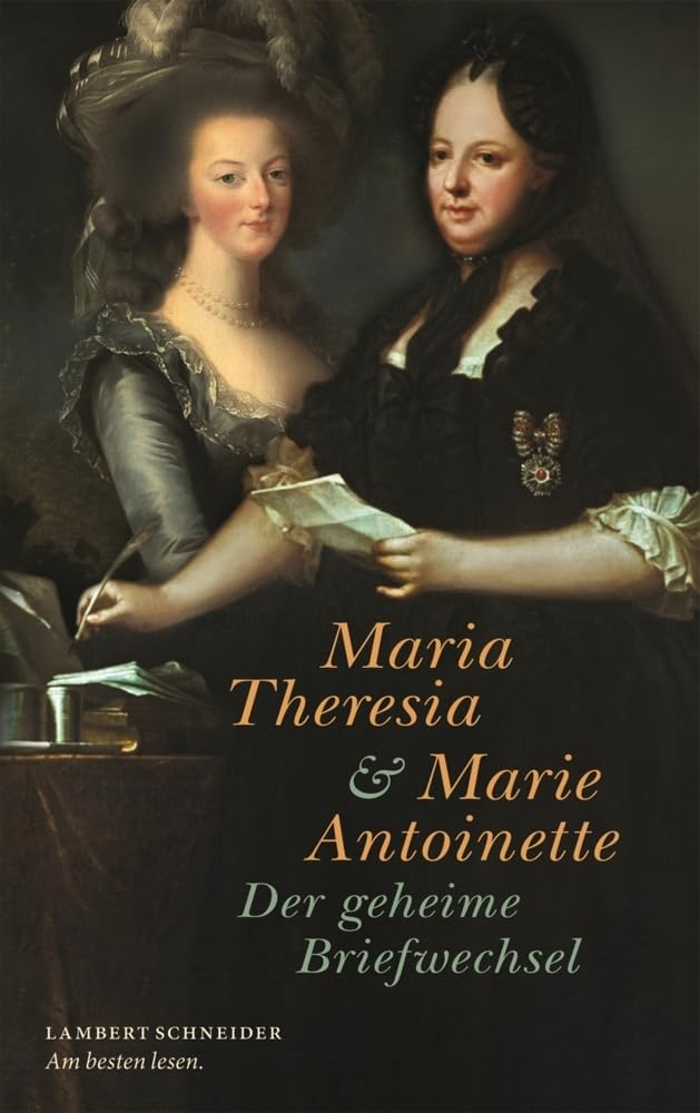 Maria Theresia und Marie Antoinette: Der geheime Briefwechsel Essays & Short Stories
