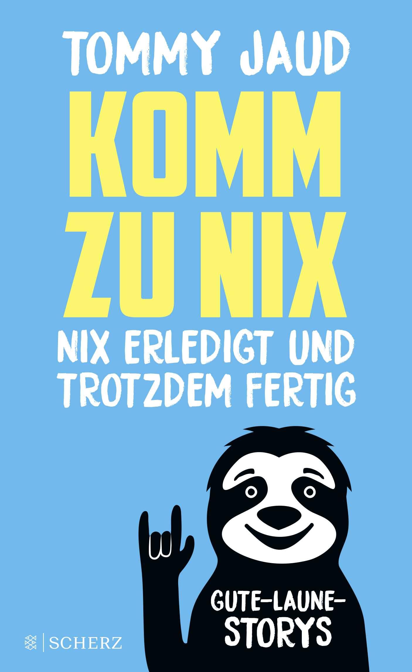 Komm zu nix - Nix erledigt und trotzdem fertig Essays & Short Stories