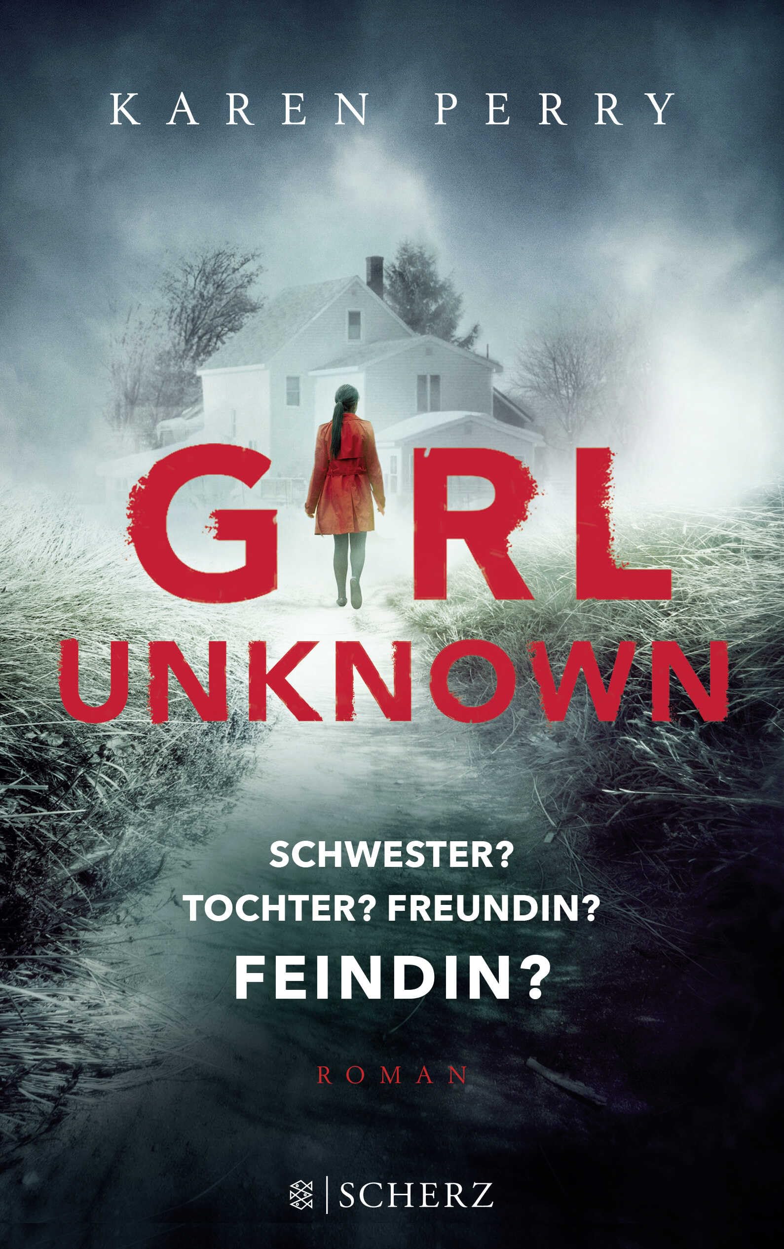 Girl Unknown - Schwester? Tochter? Freundin? Feindin? Contemporary literature