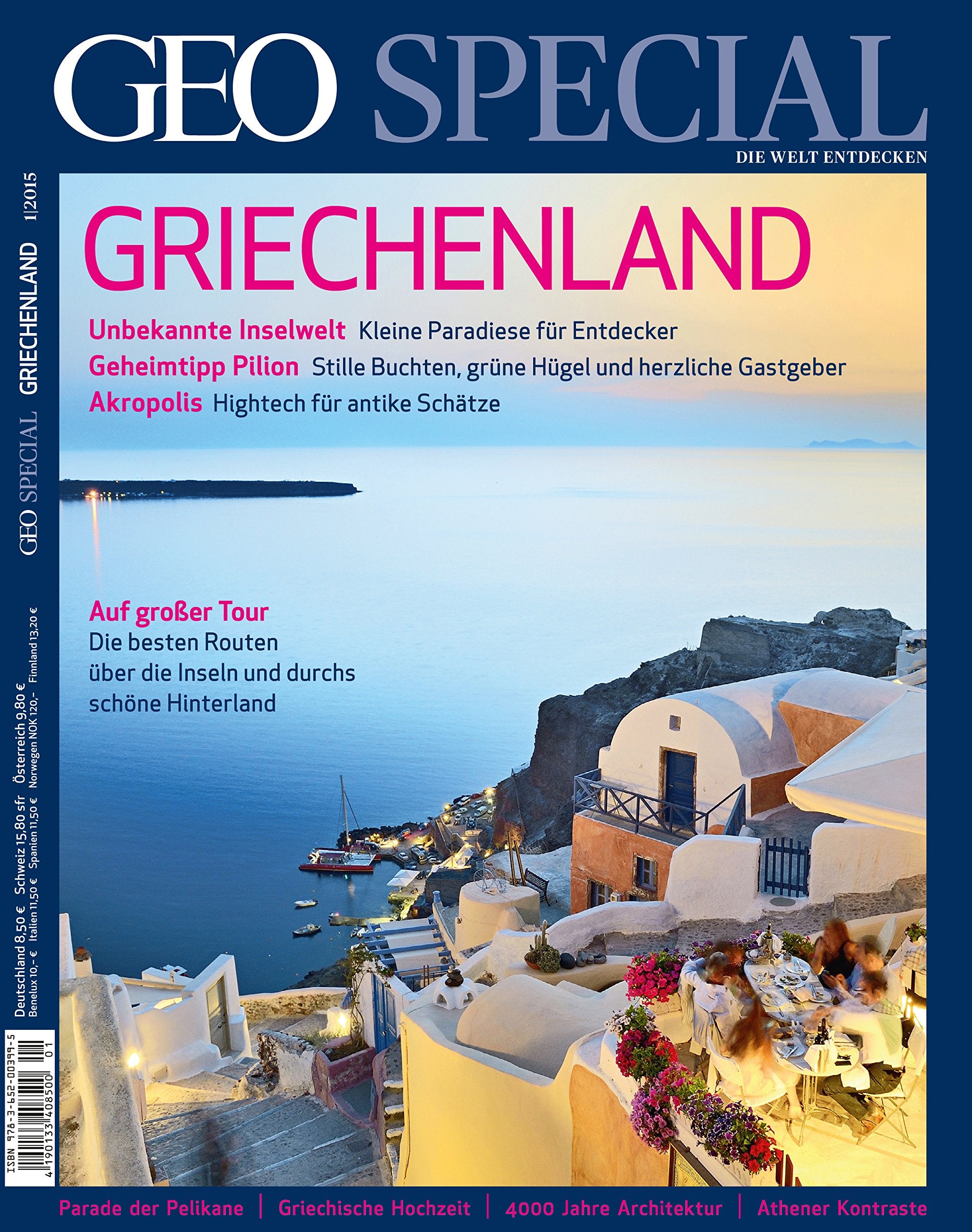 GEO Special / 01/2015 - Griechenland Leisure, Home & Garden
