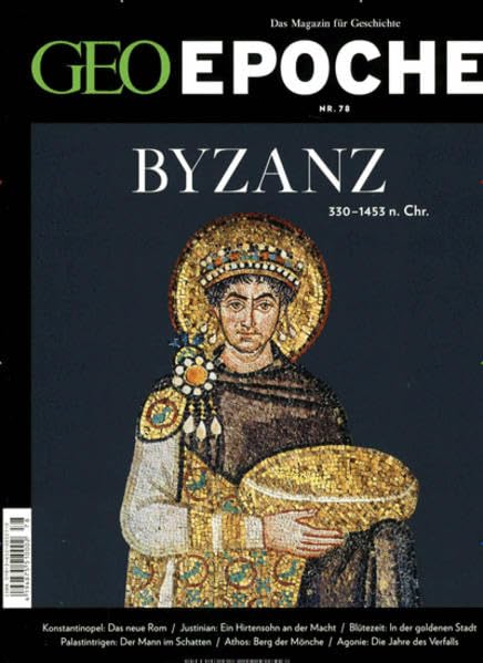 GEO Epoche (mit DVD) / GEO Epoche mit DVD 78/2016 - Byzanz: DVD: Byzanz – Eine Biografie Film, Art & Culture