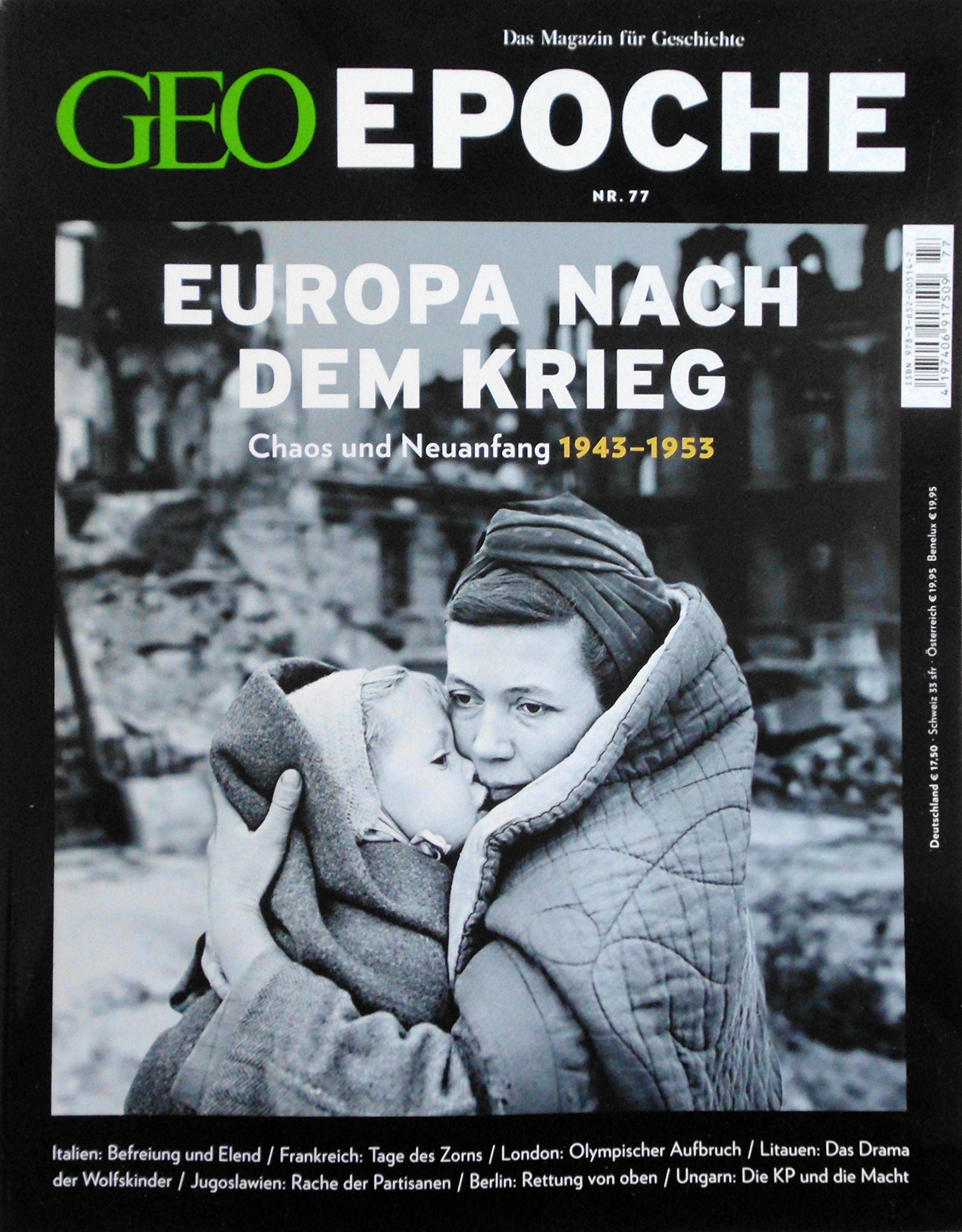 GEO Epoche 77/2016 - Europa nach dem Krieg General education