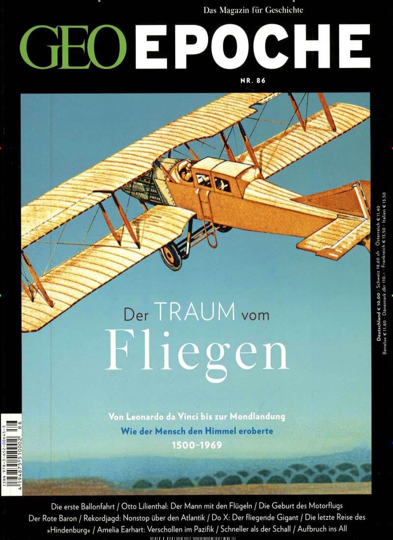 GEO Epoche 86/2017 - Der Traum vom Fliegen Business & Technology