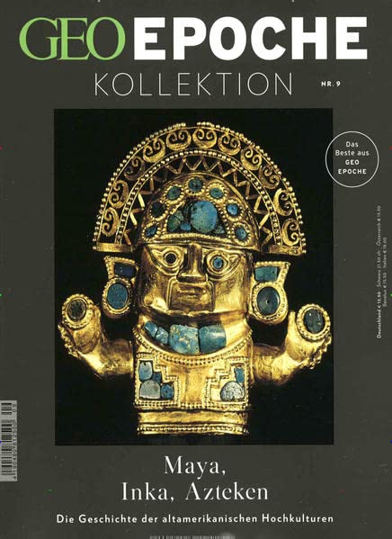 GEO Epoche Kollektion 09/2017 - Maya, Inka, Azteken Natural Sciences