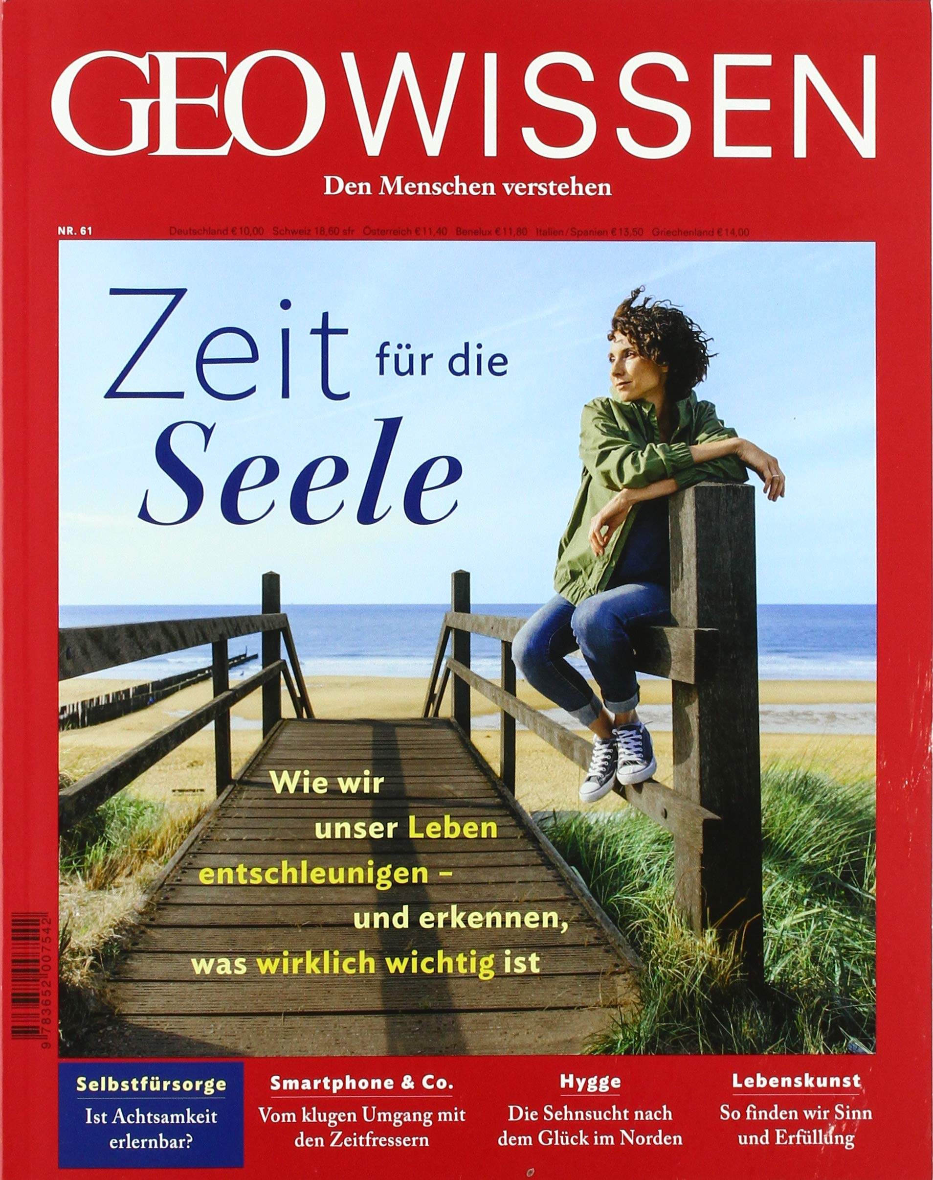 GEO Wissen 61/2018 - Zeit für die Seele: Den Menschen verstehen Health, Nutrition & Fitness