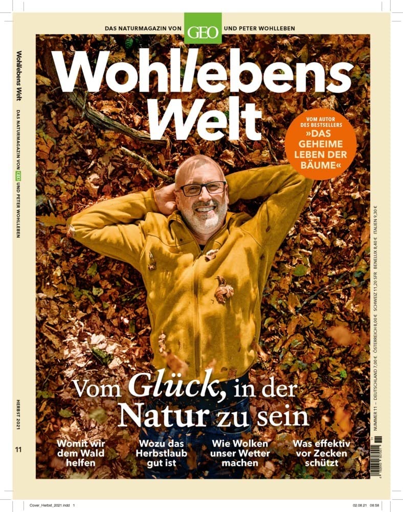 Wohllebens Welt / Wohllebens Welt 11/2021 - Vom Glück, in der Natur zu sein: Das Naturmagazin von GEO und Peter Wohlleben (Wohllebens Welt: Das Naturmagazin von GEO und Peter Wohlleben) Leisure, Home & Garden