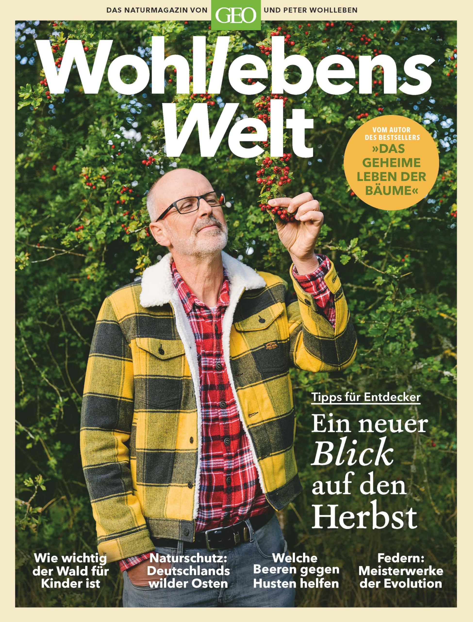 Wohllebens Welt / Wohllebens Welt 15/2022 - Ein neuer Blick auf den Herbst: Das Naturmagazin von GEO und Peter Wohlleben (Wohllebens Welt: Das Naturmagazin von GEO und Peter Wohlleben) Leisure, Home & Garden