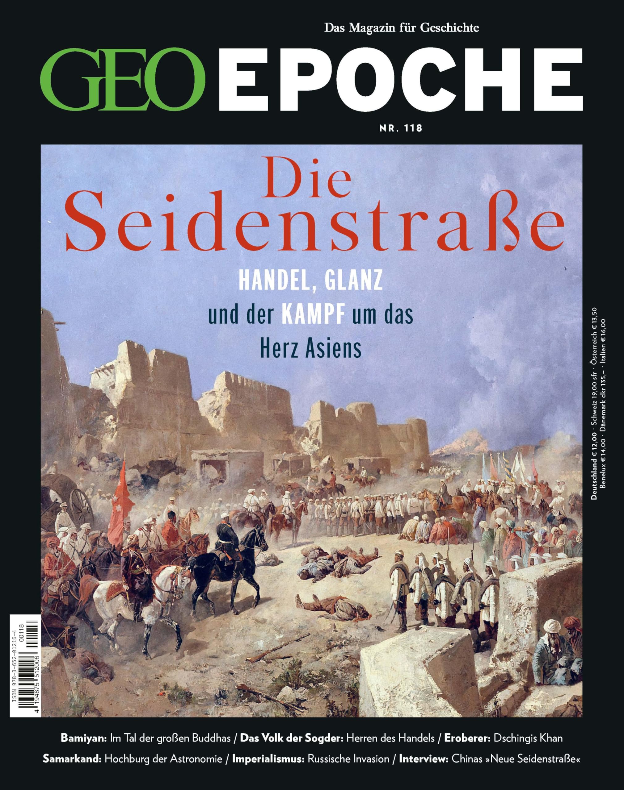 GEO Epoche / GEO Epoche 118/2022 - Seidenstraße und Zentralasien: Das Magazin für Geschichte Natural Sciences
