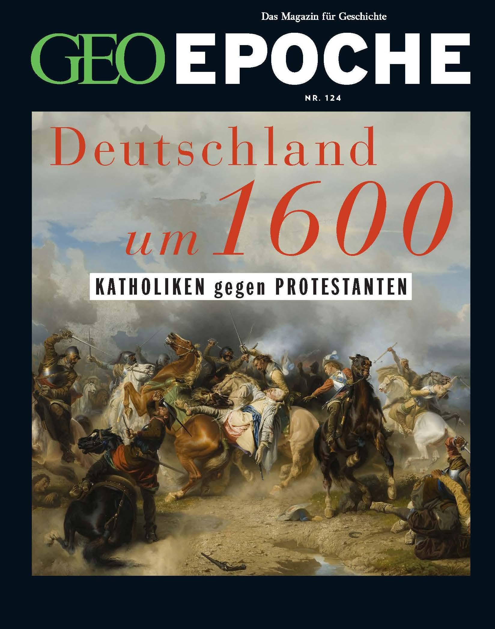GEO Epoche 124/2023 - Deutschland um 16. Jahrhundert Natural Sciences