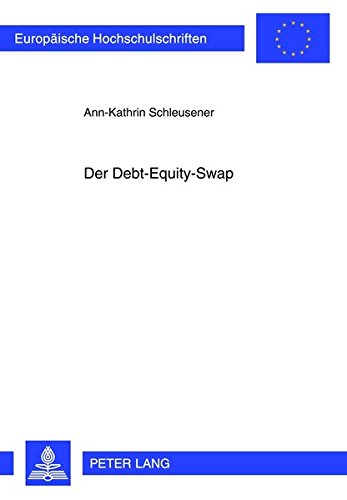 Der Debt-Equity-Swap (Europaeische Hochschulschriften / European University Studie) Books
