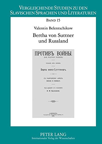 Bertha Von Suttner Und Russland (Vergleichende Studien Zu Den Slavischen Sprachen Und Literat) Books