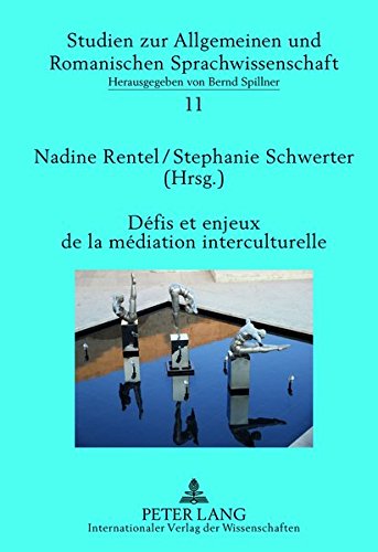 Defis Et Enjeux de la Mediation Interculturelle: Perspectives Plurilingues Et Transdisciplinaires (Studien Zur Allgemeinen Und Romanischen Sprachwissenschaft) Books