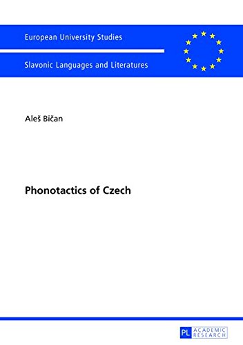 Phonotactics of Czech (Europaeische Hochschulschriften / European University Studie) Books